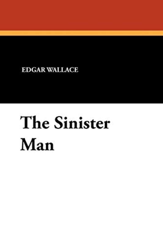Book cover for "The Sinister Man" by Edgar Wallace