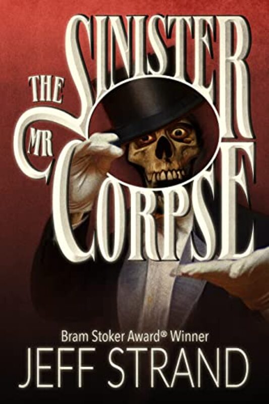 Book cover for "The Sinister Mr. Corpse" by Jeff Strand
