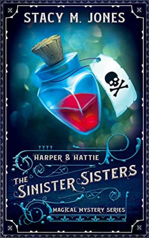 Book cover for "The Sinister Sisters" by Stacy M Jones