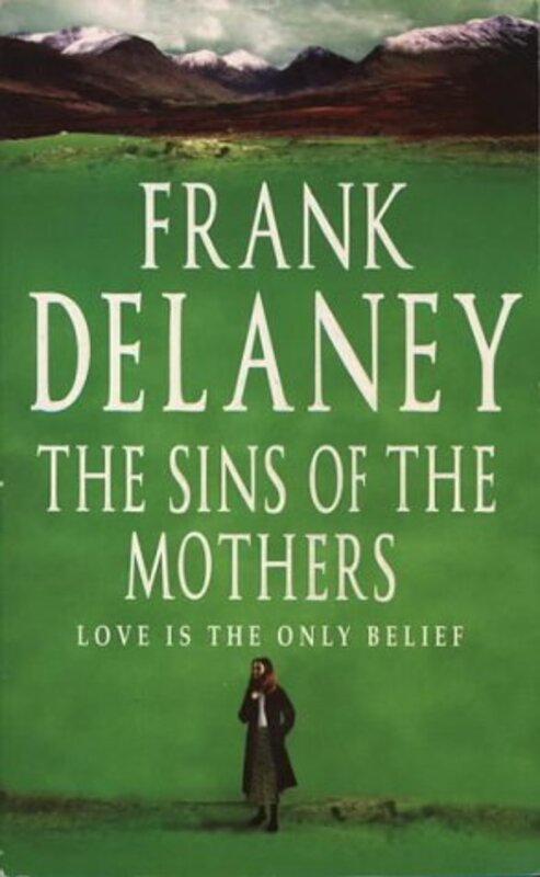 Book cover for "The Sins of the Mothers" by Frank Delaney