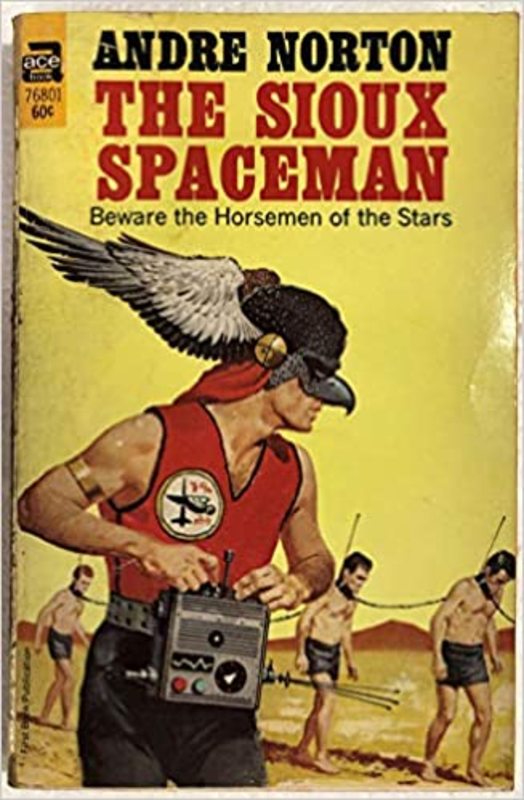 Book cover for "The Sioux Spaceman" by Andre Norton