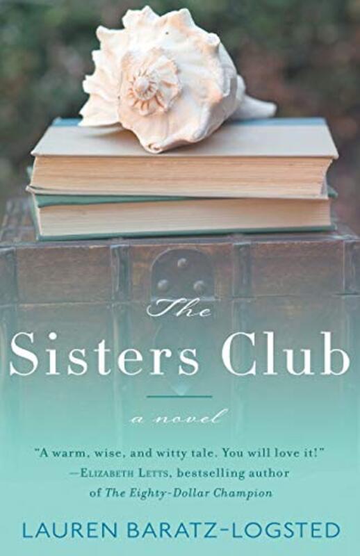 Book cover for "The Sisters Club" by Lauren Baratz Logsted