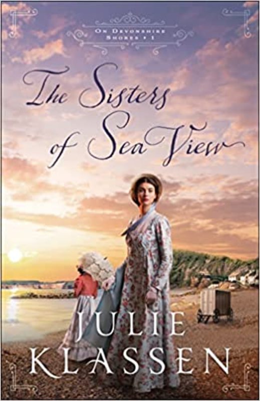 Book cover for "The Sisters of Sea View" by Julie Klassen