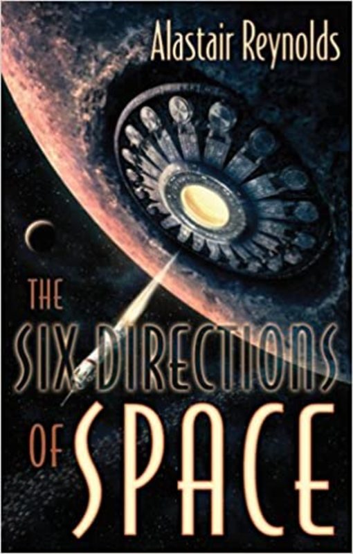 Book cover for "The Six Directions of Space" by Alastair Reynolds