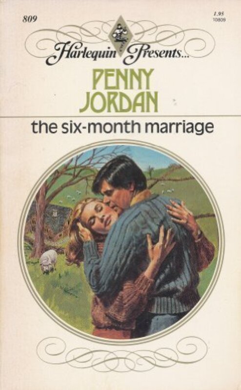 Book cover for "The Six Month Marriage" by Penny Jordan