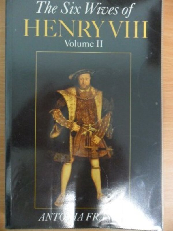 Book cover for "The Six Wives of Henry VIII" by Antonia Fraser