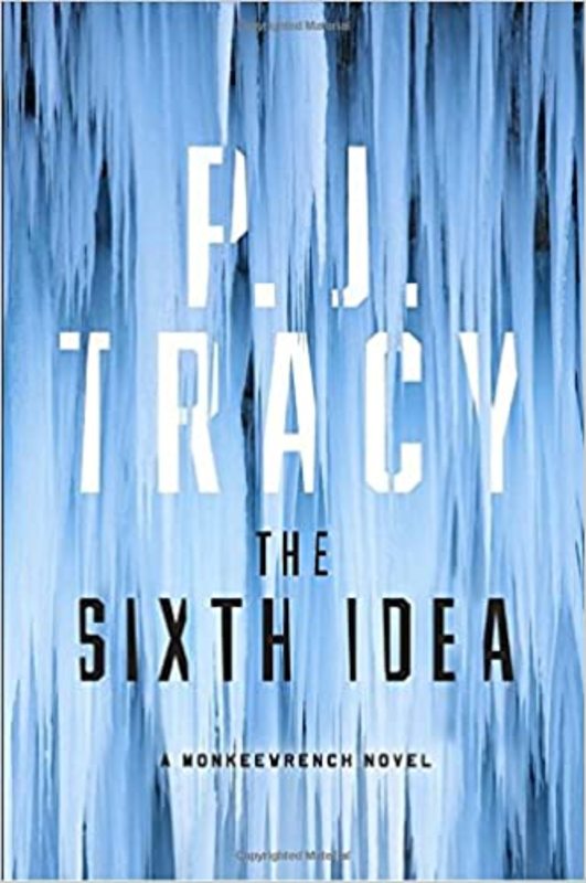 Book cover for "The Sixth Idea" by P. J. Tracy