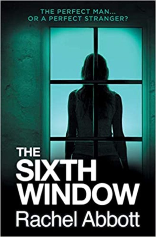 Book cover for "The Sixth Window" by Rachel Abbott