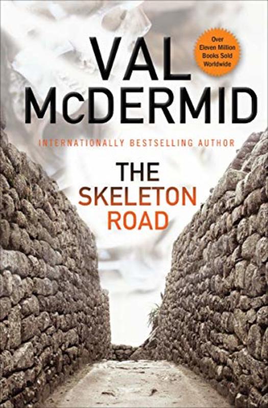 Book cover for "The Skeleton Road" by Val McDermid