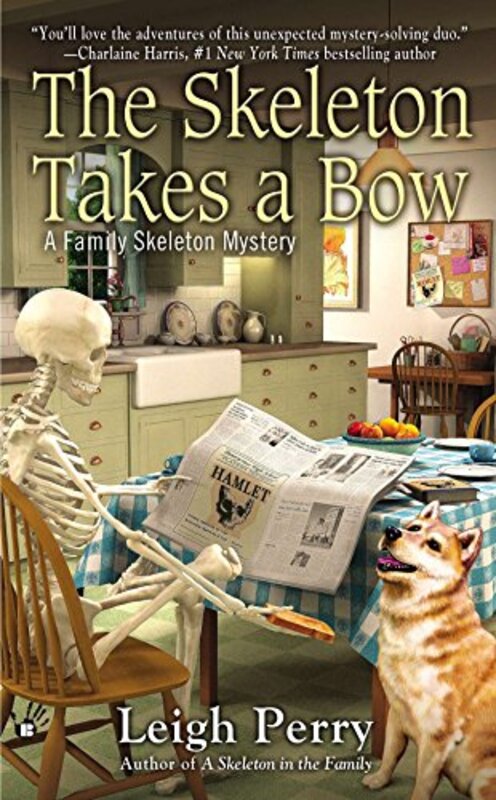 Book cover for "The Skeleton Takes a Bow" by Leigh Perry