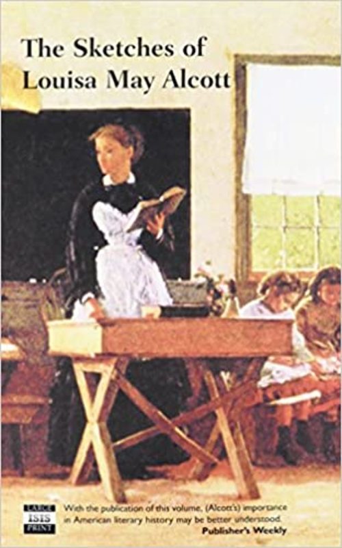 Book cover for "The Sketches" by Louisa May Alcott