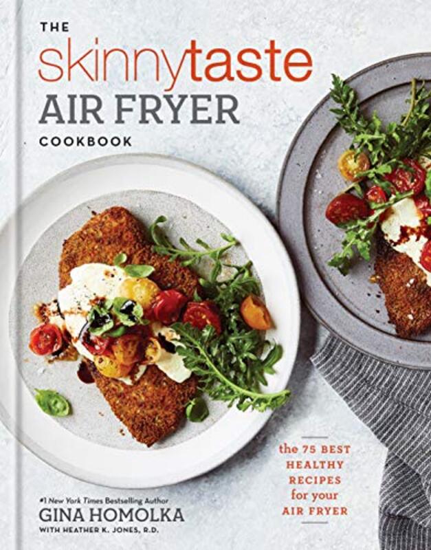 Book cover for "The Skinnytaste Air Fryer Cookbook" by Gina Homolka