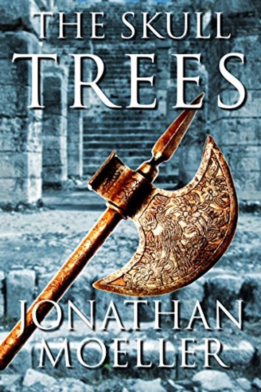 Book cover for "The Skull Trees" by Jonathan Moeller