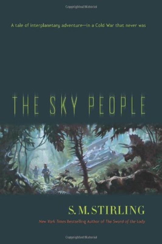 Book cover for "The Sky People" by SM Stirling