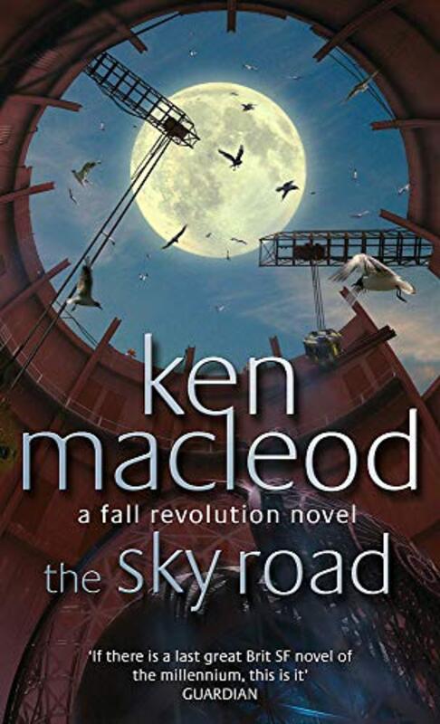 Book cover for "The Sky Road" by Ken MacLeod
