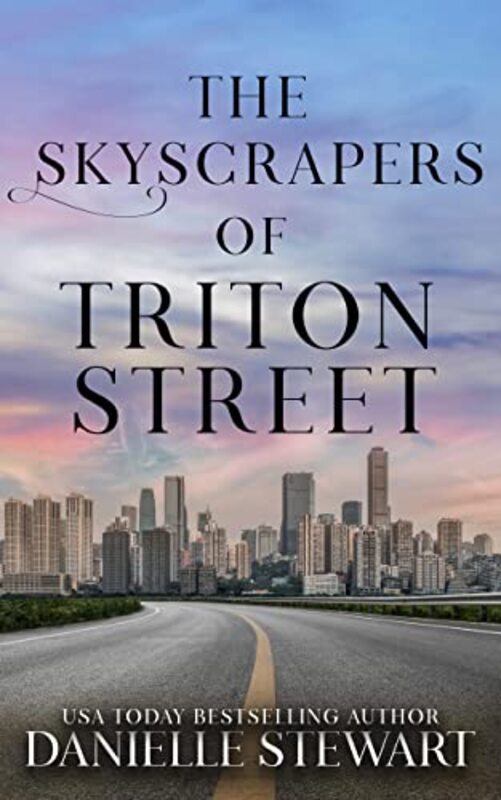 Book cover for "The Skyscrapers of Triton Street" by Danielle Stewart