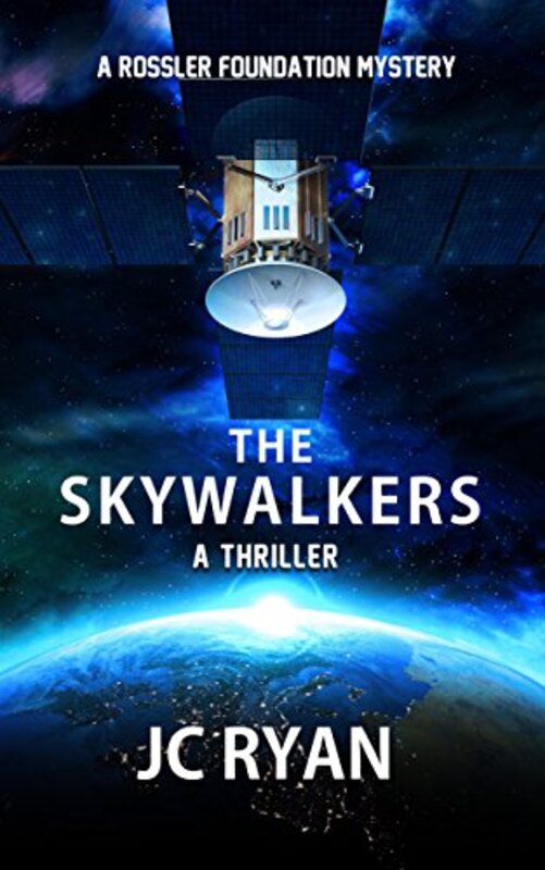 Book cover for "The Skywalkers" by JC Ryan