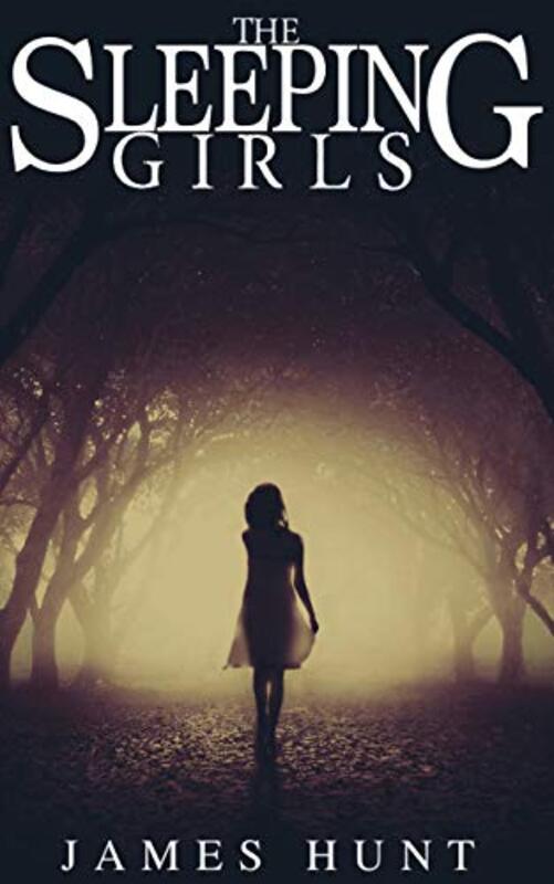 Book cover for "The Sleeping Girls" by James Hunt