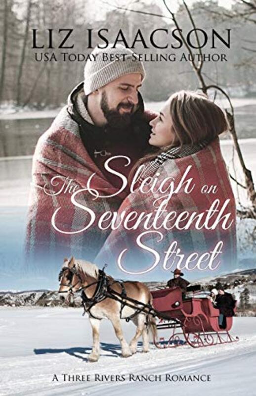 Book cover for "The Sleigh on Seventeenth Street" by Liz Isaacson