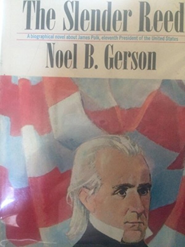 Book cover for "The Slender Reed" by Noel Gerson