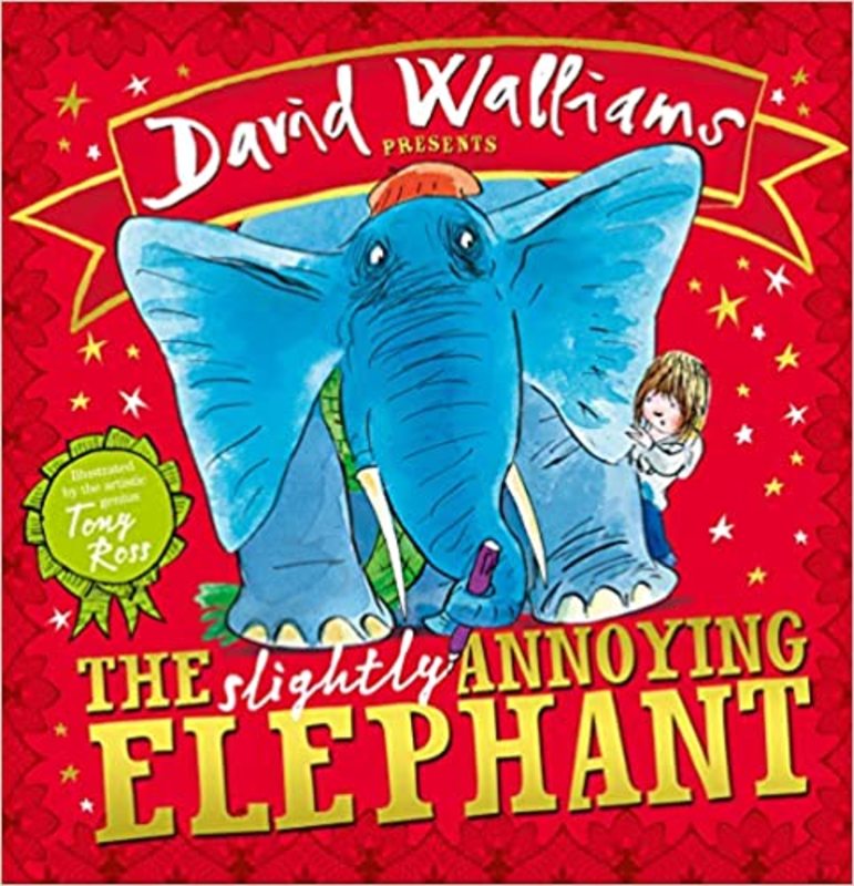 Book cover for "The Slightly Annoying Elephant" by David Walliams