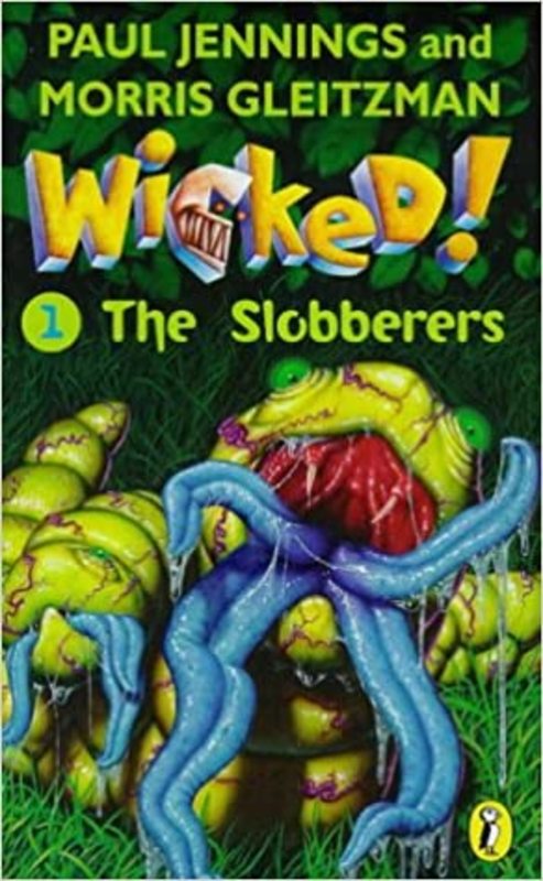 Book cover for "The Slobberers" by Morris Gleitzman