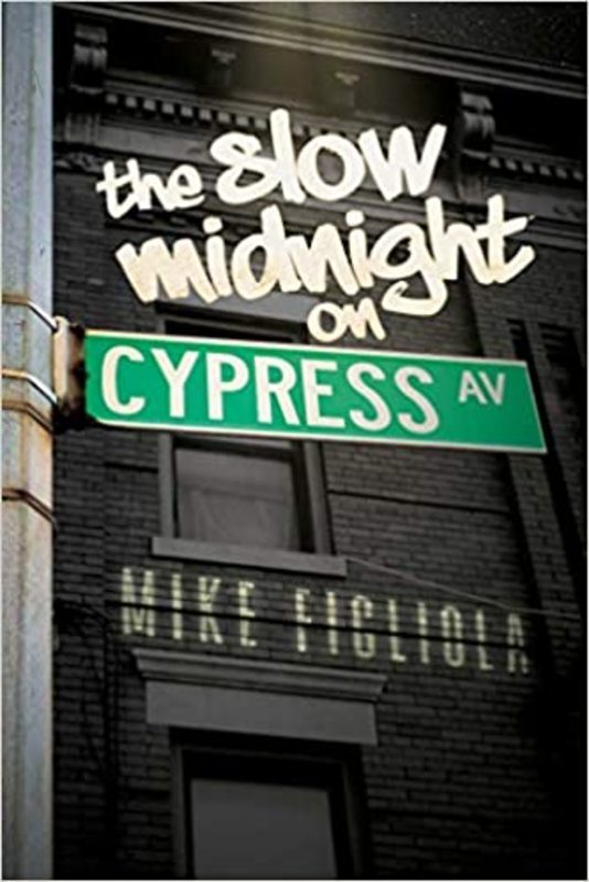 Book cover for "The Slow Midnight on Cypress Avenue" by Mike Figliola