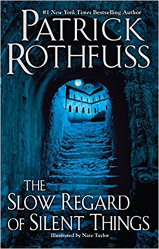 Book cover for "The Slow Regard of Silent Things" by Patrick Rothfuss