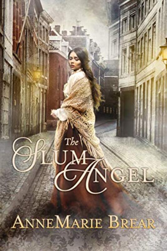Book cover for "The Slum Angel" by AnneMarie Brear