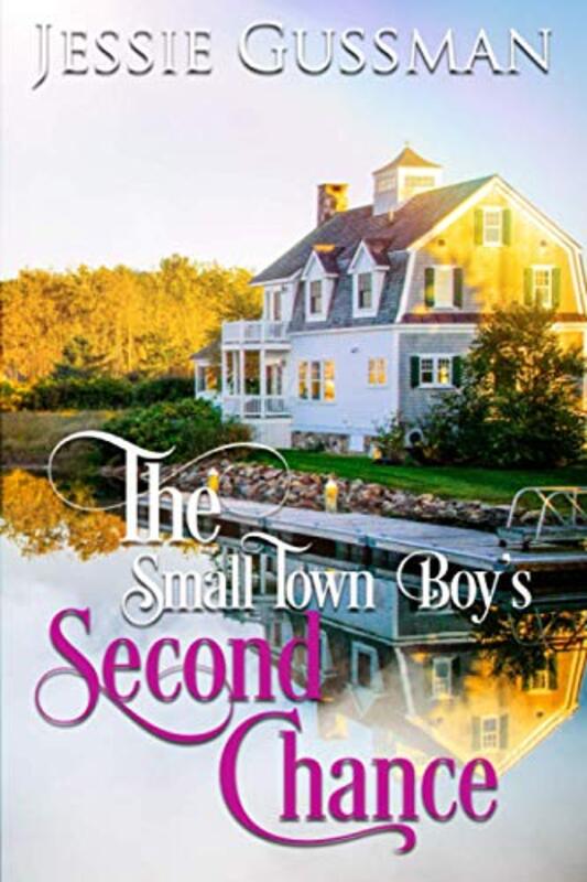 Book cover for "The Small Town Boy's Second Chance" by Jessie Gussman