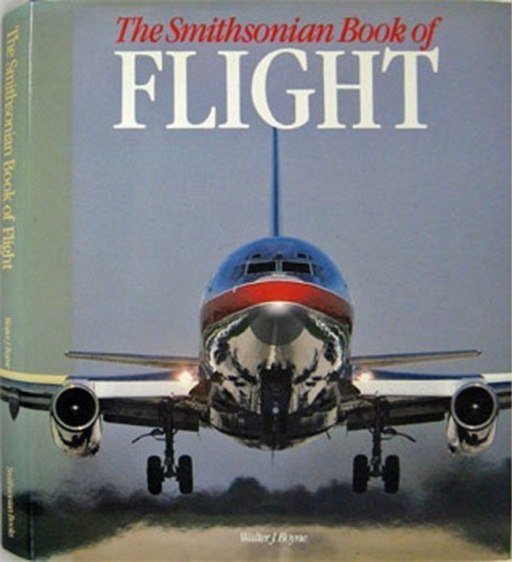 Book cover for "The Smithsonian Book Of Flight" by Walter J Boyne