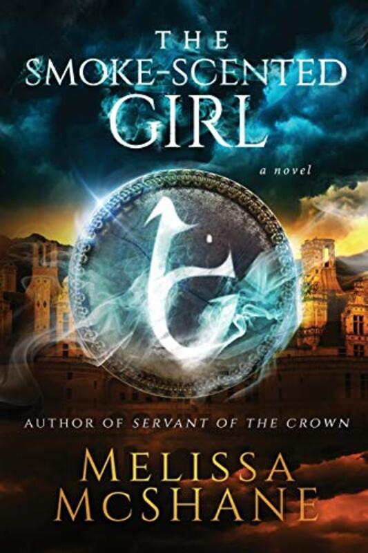 Book cover for "The Smoke-Scented Girl" by Melissa McShane
