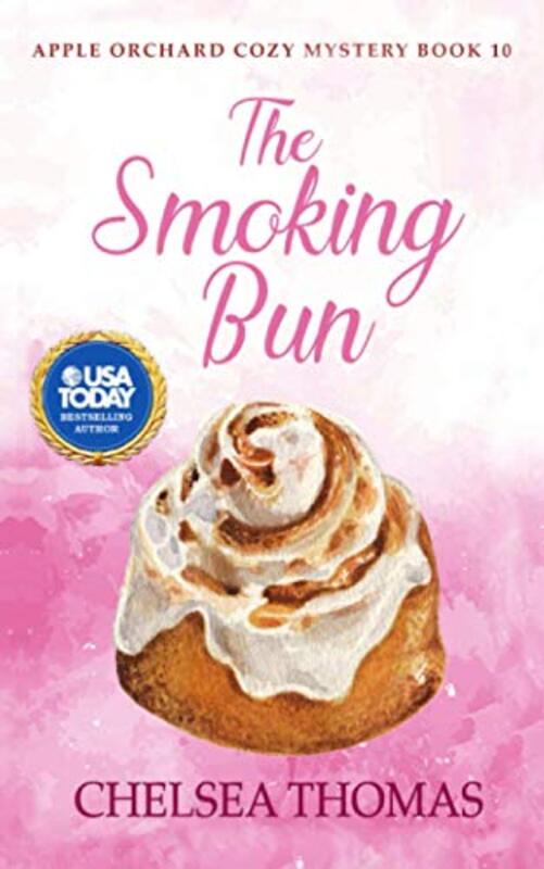 Book cover for "The Smoking Bun" by Chelsea Thomas