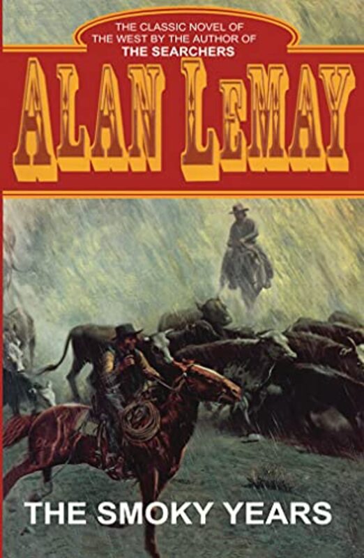 Book cover for "The Smoky Years" by Alan LeMay