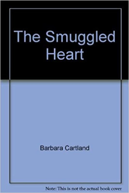 Book cover for "The Smuggled Heart" by Barbara Cartland