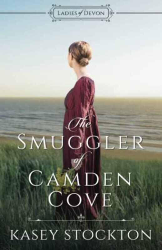 Book cover for "The Smuggler of Camden Cove" by Kasey Stockton