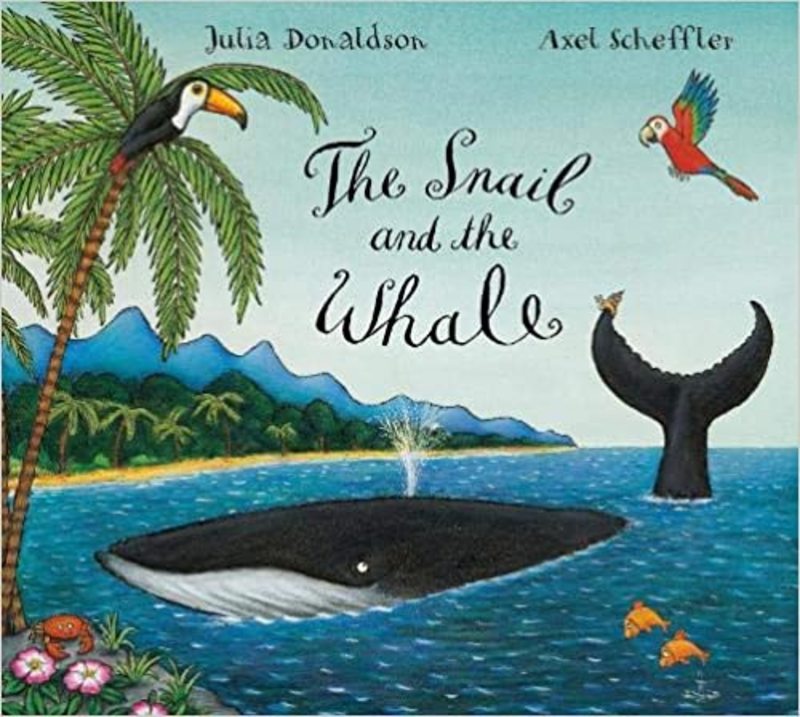 Book cover for "The Snail and the Whale" by Julia Donaldson