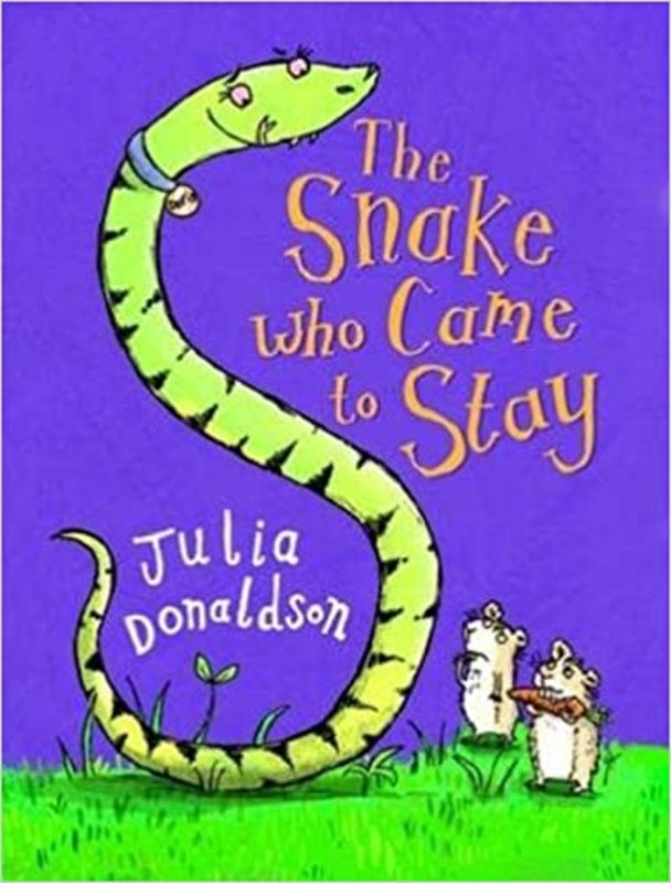 Book cover for "The Snake Who Came to Stay" by Julia Donaldson