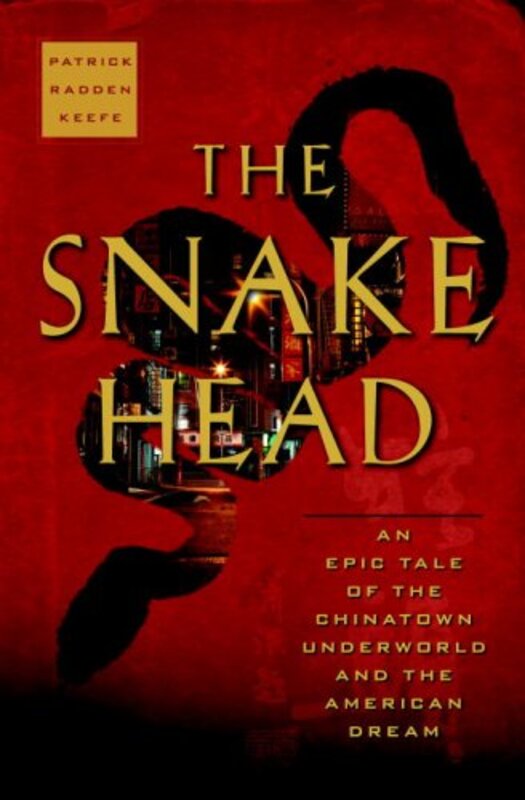Book cover for "The Snakehead" by Patrick Radden Keefe