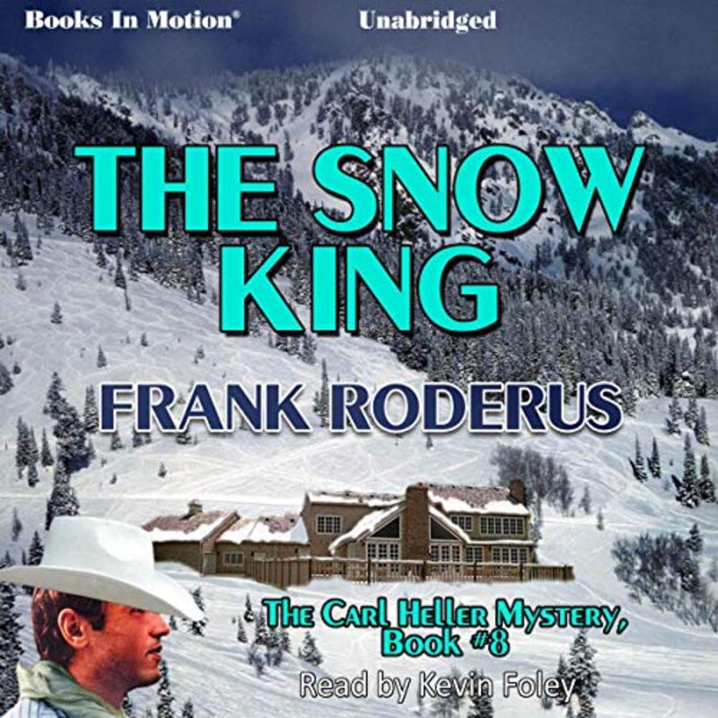 Book cover for "The Snow King" by Frank Roderus