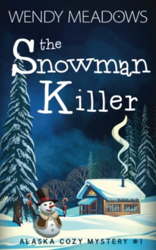 Book cover for "The Snowman Killer" by Wendy Meadows