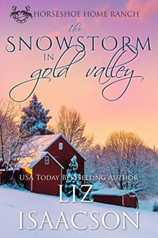 Book cover for "The Snowstorm in Gold Valley" by Liz Isaacson