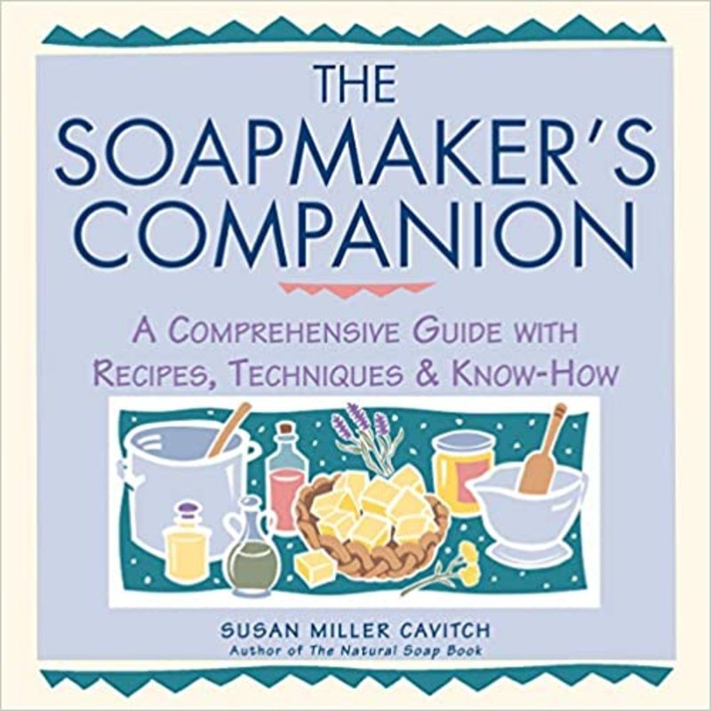 Book cover for "The Soapmaker's Companion" by Susan Miller Cavitch
