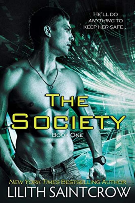 Book cover for "The Society" by Lilith Saintcrow
