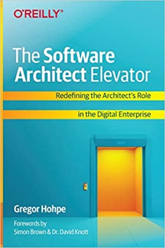 Book cover for "The Software Architect Elevator" by Gregor Hohpe