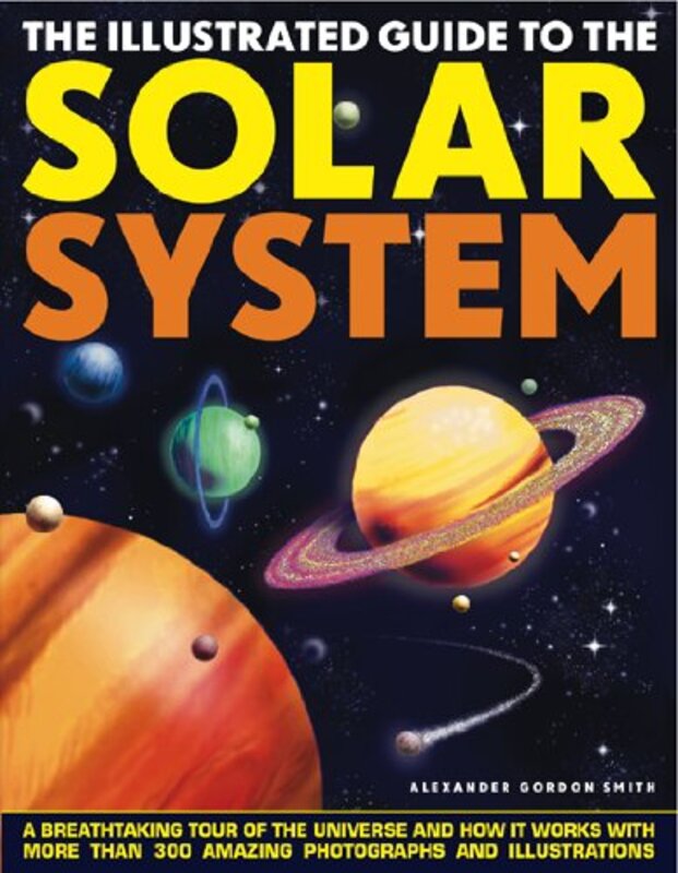 Book cover for "The Solar System" by Alexander Gordon Smith