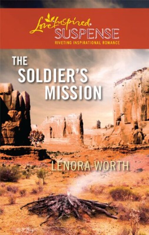 Book cover for "The Soldier's Mission" by Lenora Worth