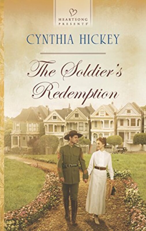Book cover for "The Soldier's Redemption" by Cynthia Hickey