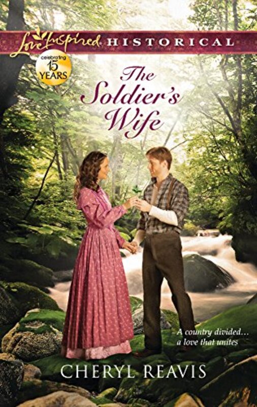 Book cover for "The Soldier's Wife" by Cheryl Reavis