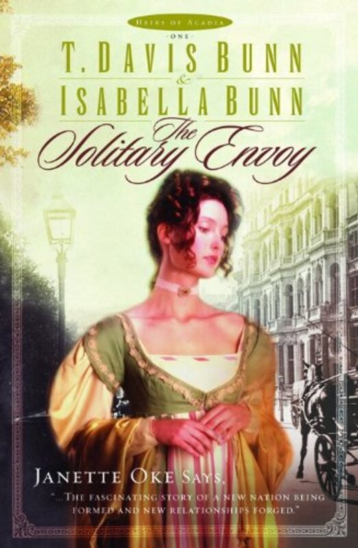Book cover for "The Solitary Envoy" by T Davis Bunn